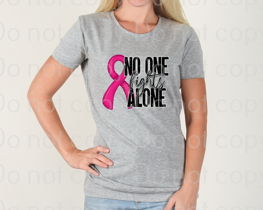 45-55 No one fights alone pink ribbon Completed Tee