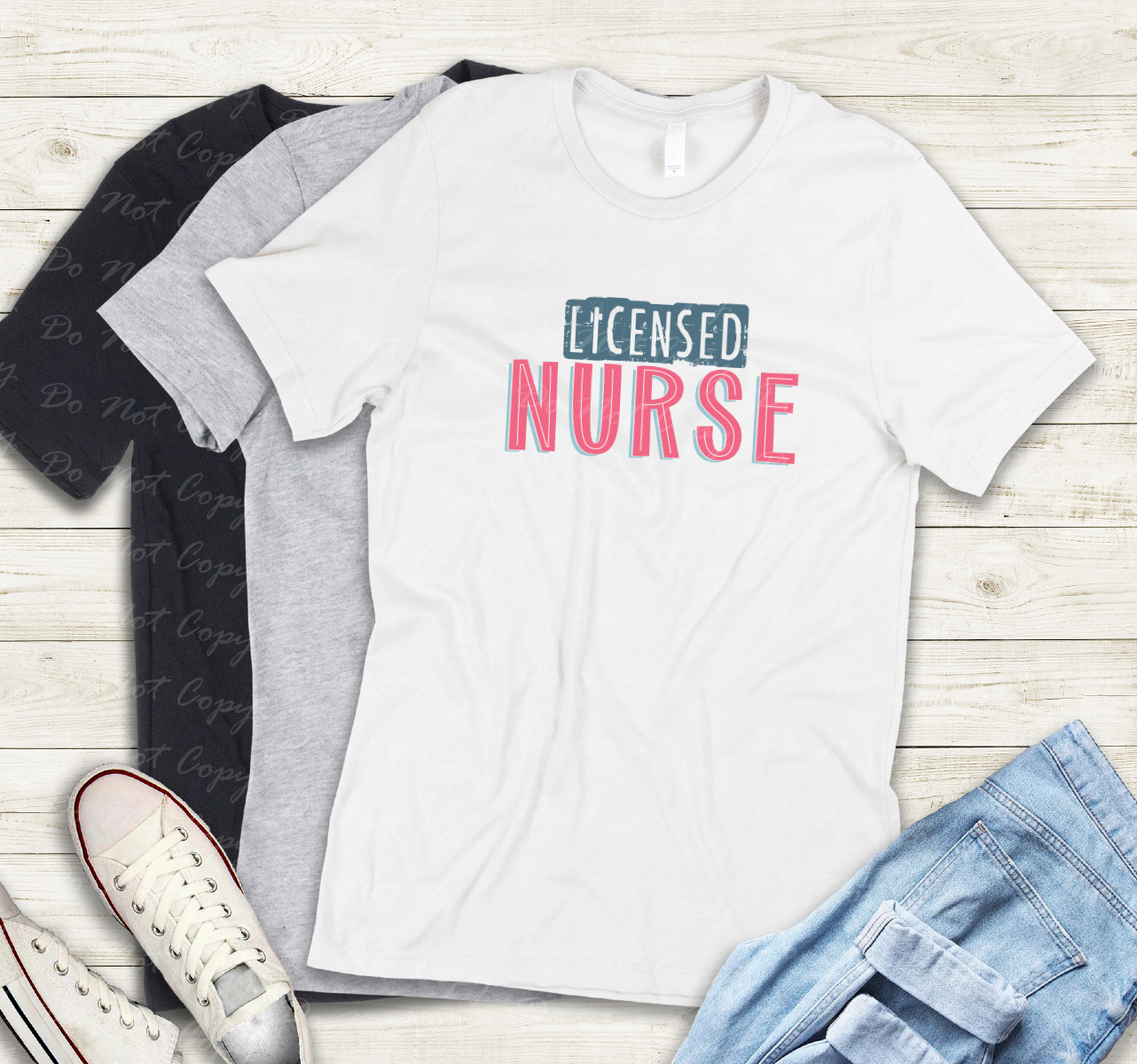 50-7 Licensed Nurse tee