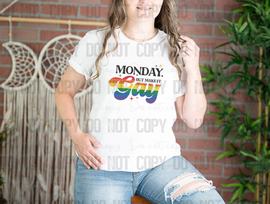 58-159 Monday But Make It Gay Completed Tee