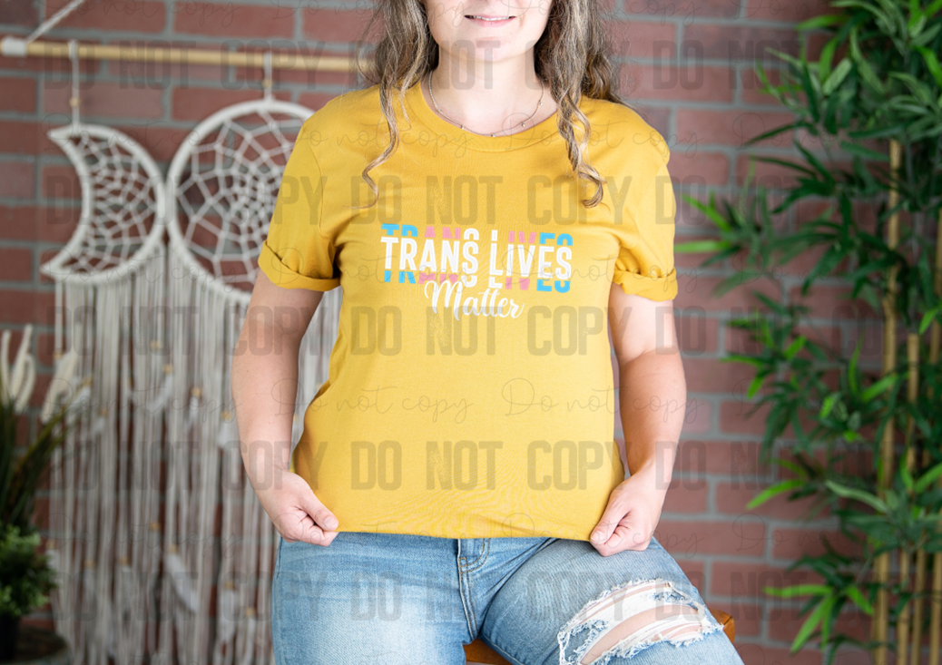 58-262 Trans Lives Matter Completed Tee