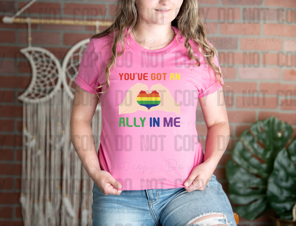 58-289 You've Got An Ally In Me Completed Tee