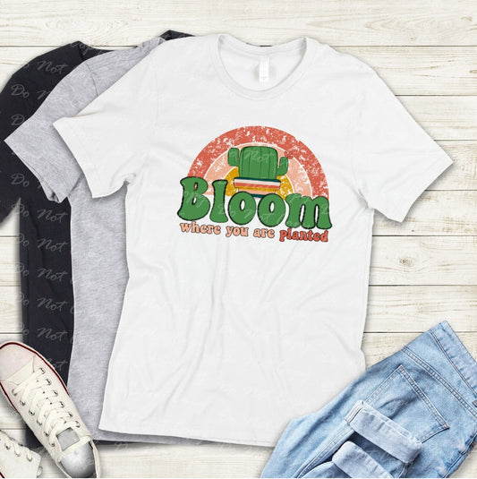 D-01 Bloom Where You Are Planted Tee