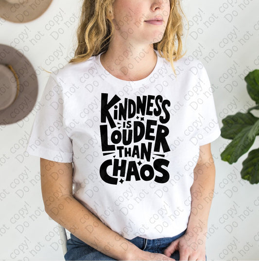 D-116 Kindness is louder than chaos Black Design tee