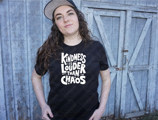 D-116 Kindness is louder than chaos White Design tee
