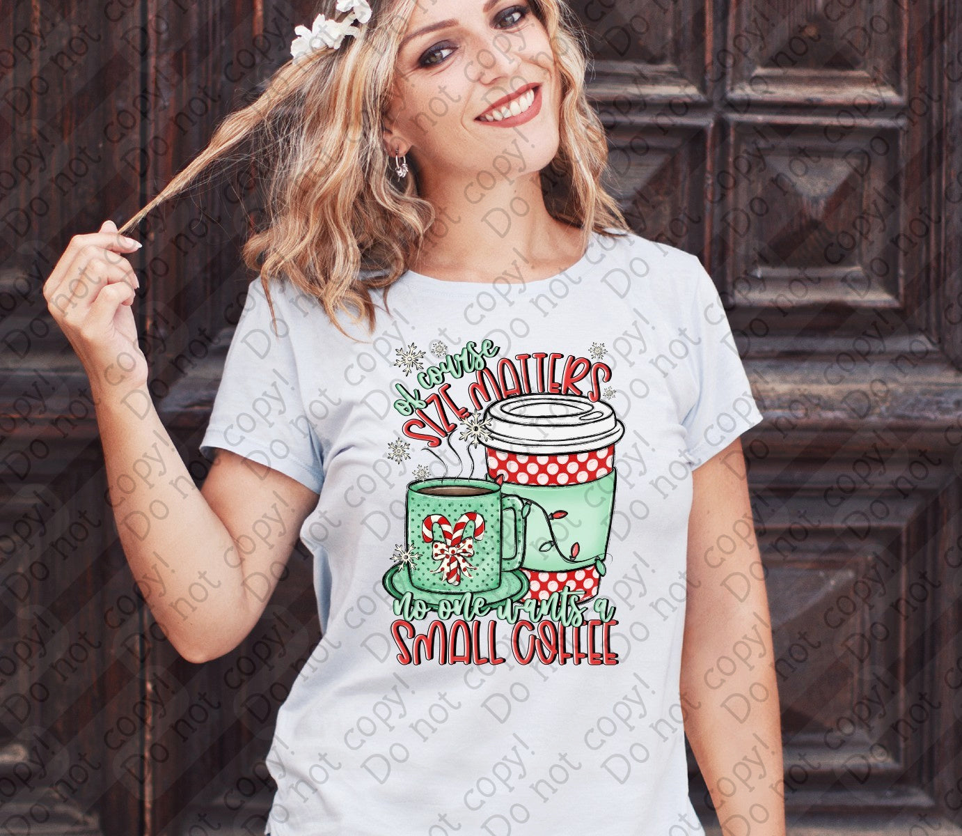 D-123 D Red and Green - Of Course Size matters, No one wants a small Coffee tee
