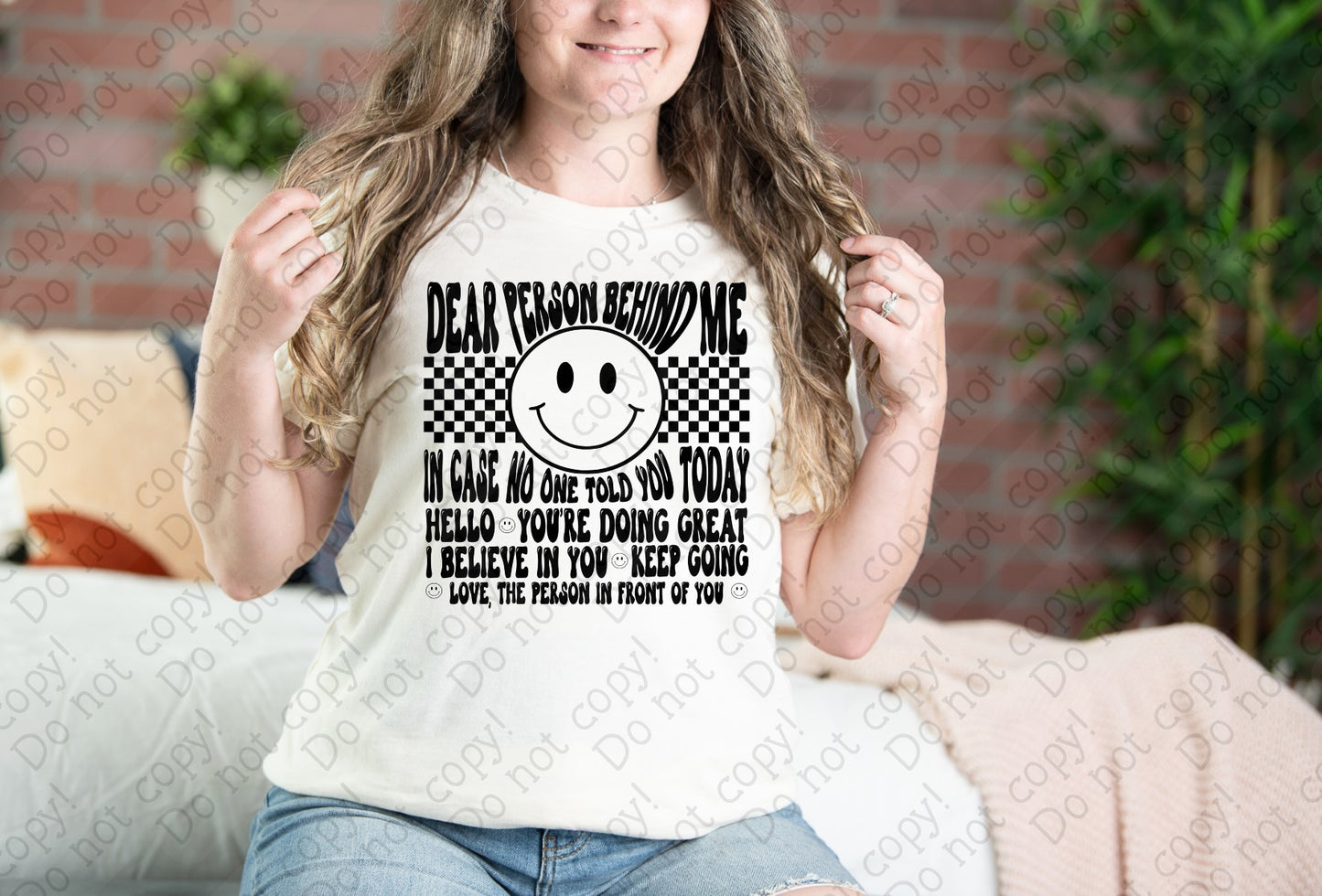 D-135 Dear Person Behind Me Encouragement tee