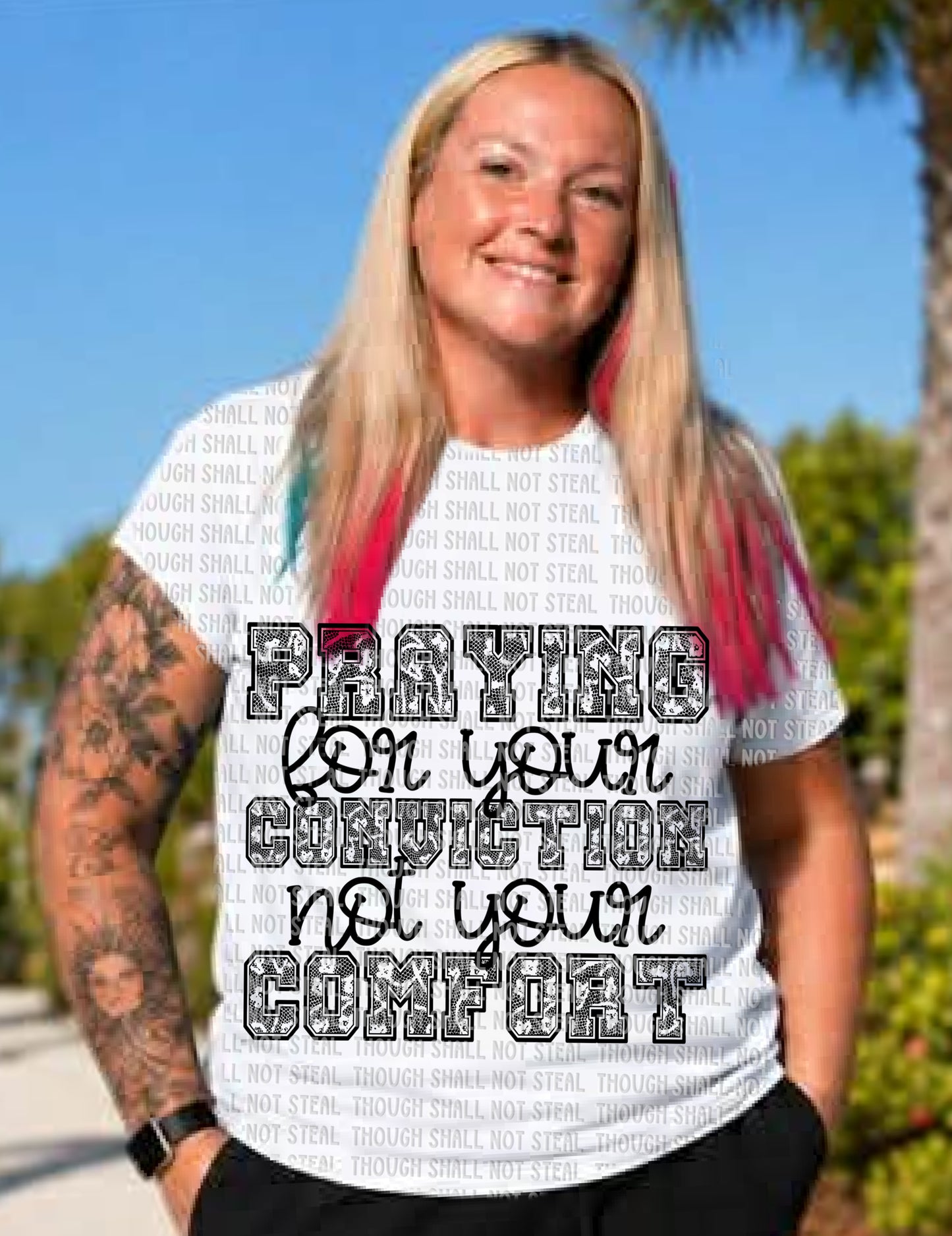D-183 Praying for your conviction Tee