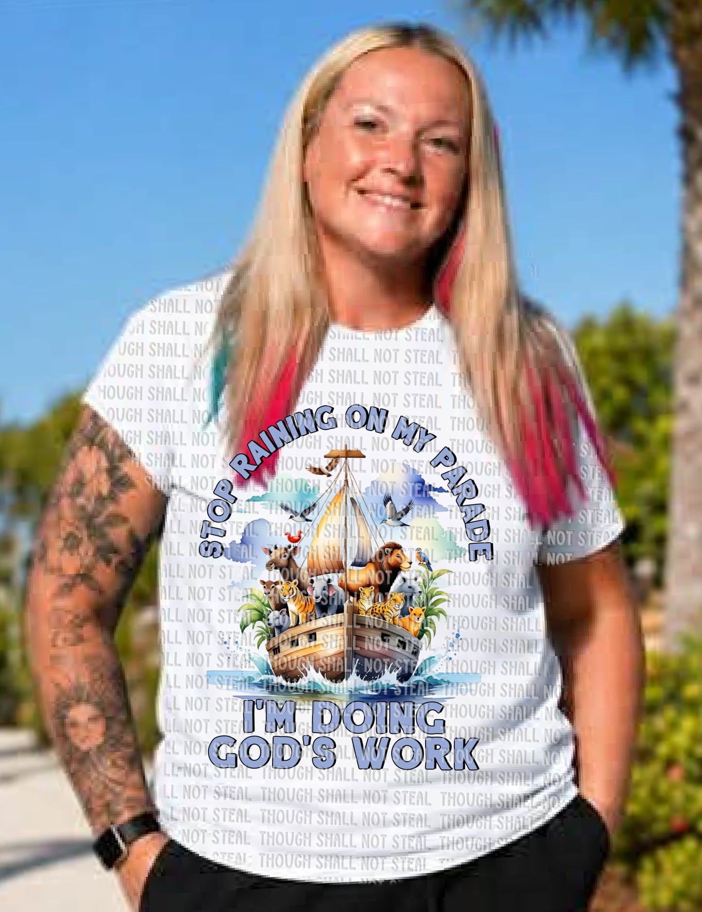 D-185 Stop raining on my Parade I_m doing God's work Tee