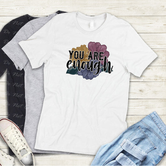 D-28 You Are Enough Floral Tee