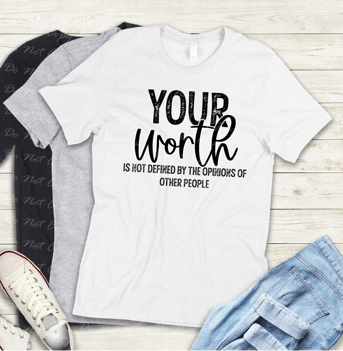 D-34 Your Worth Is Not Defined By The Opinions Of Other People Tee
