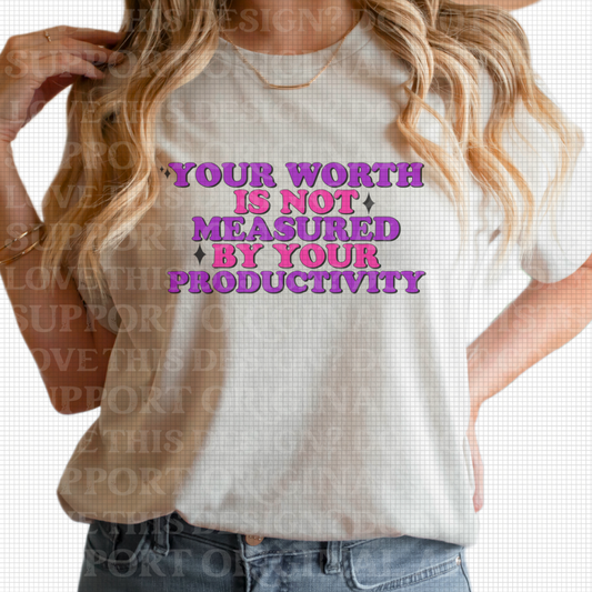 D-81 Worth is Not measured by productivity Tee