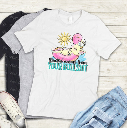 H-09 Floatin' Away From Your Bullshit Dragon Tee