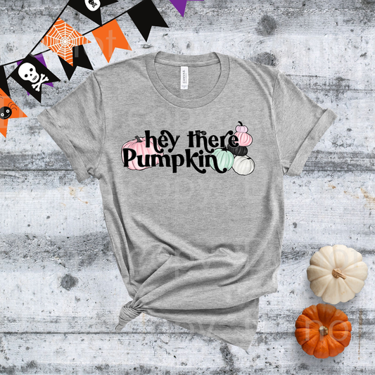 I-18 Hey there pumpkin fall Completed Tee