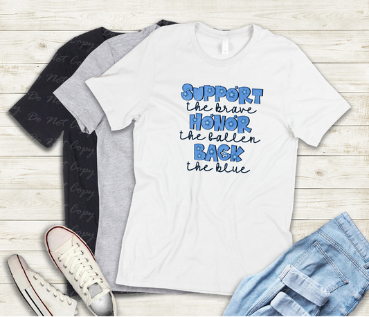 K-46 Support the brave Honor the fallen Back the blue tee