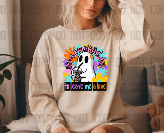 L-137 It's A Beautiful Day To Leave Me Alone Completed Tee