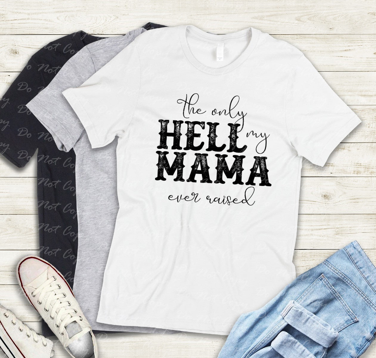 L-18 the only hell my mama raised western Tee