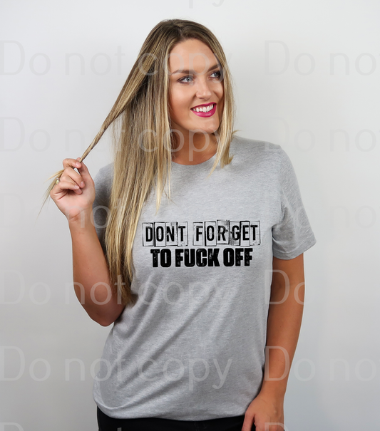 L-22 don't forget to fuck off Completed Tee