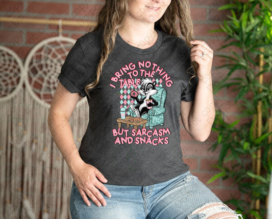 L-261 I bring nothing to the table but sarcasm and snacks tee