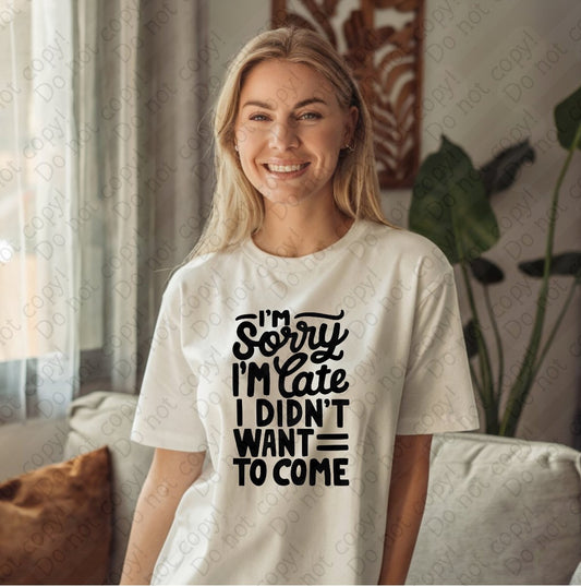 L-262 I_m Sorry I_m Late tee