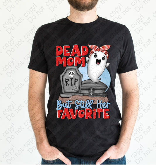 L-272 B Dead Mom, But Still Her Favorite tee