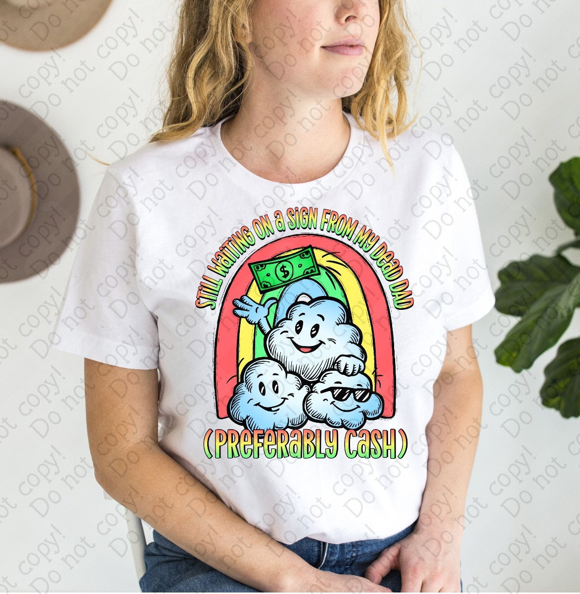 L-276 A Still waiting on a sign from my dead Dad (Preferably Cash) tee