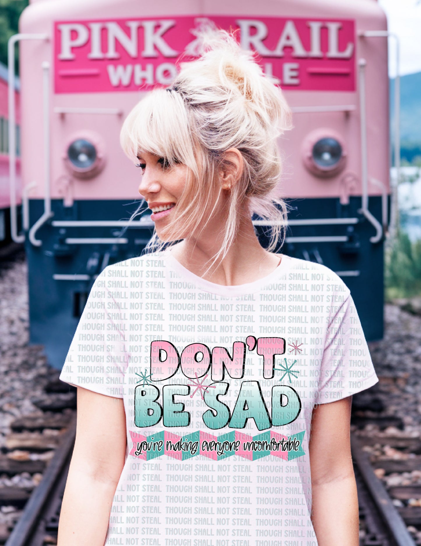 L-285 Don_t Be sad, you_re making everyone uncomfortable tee