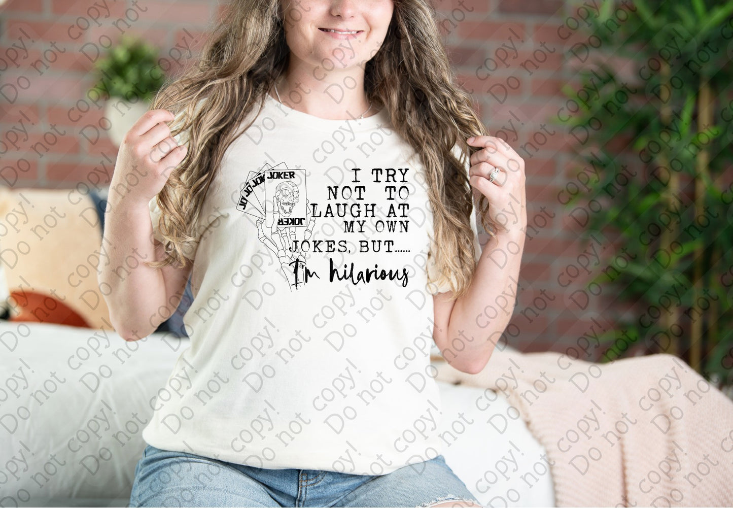 L-300 I Try Not to Laugh at my Own Jokes but I'm Hilarious tee