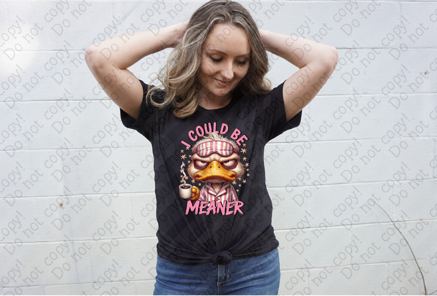 L-309 I Could Be Meaner tee