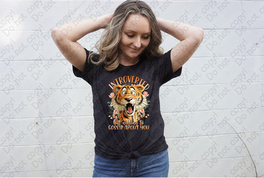 L-310 Introverted but willing to Gossip about you tee