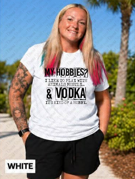 L-332 My Hobbies I like to play with Animals Honestly tee