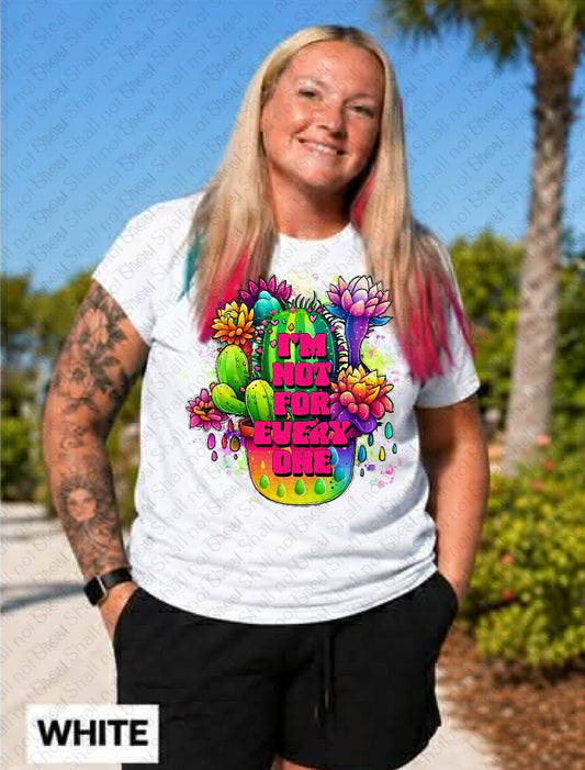 L-347 I'm Not for Everyone tee