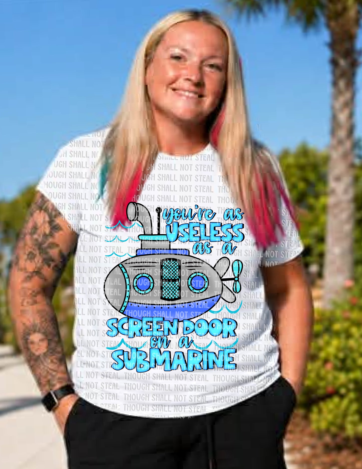 L-353 You_re as Useless as a Screen Door on a Submarine tee