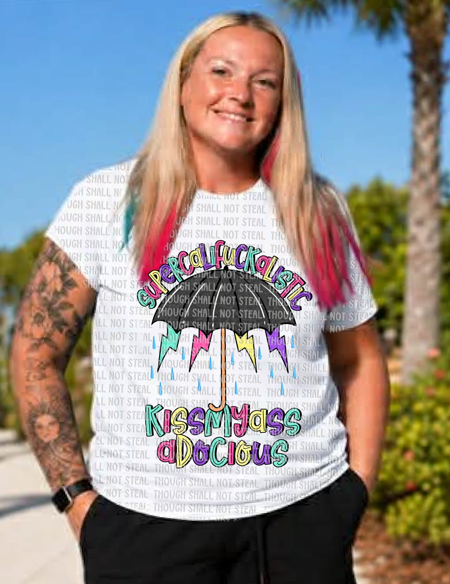 L-358 Supercalifuckalistic Kissmyassadocious tee