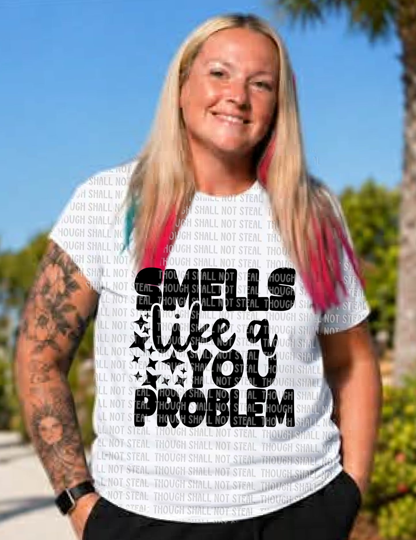 L-363 Smells like a you problem tee
