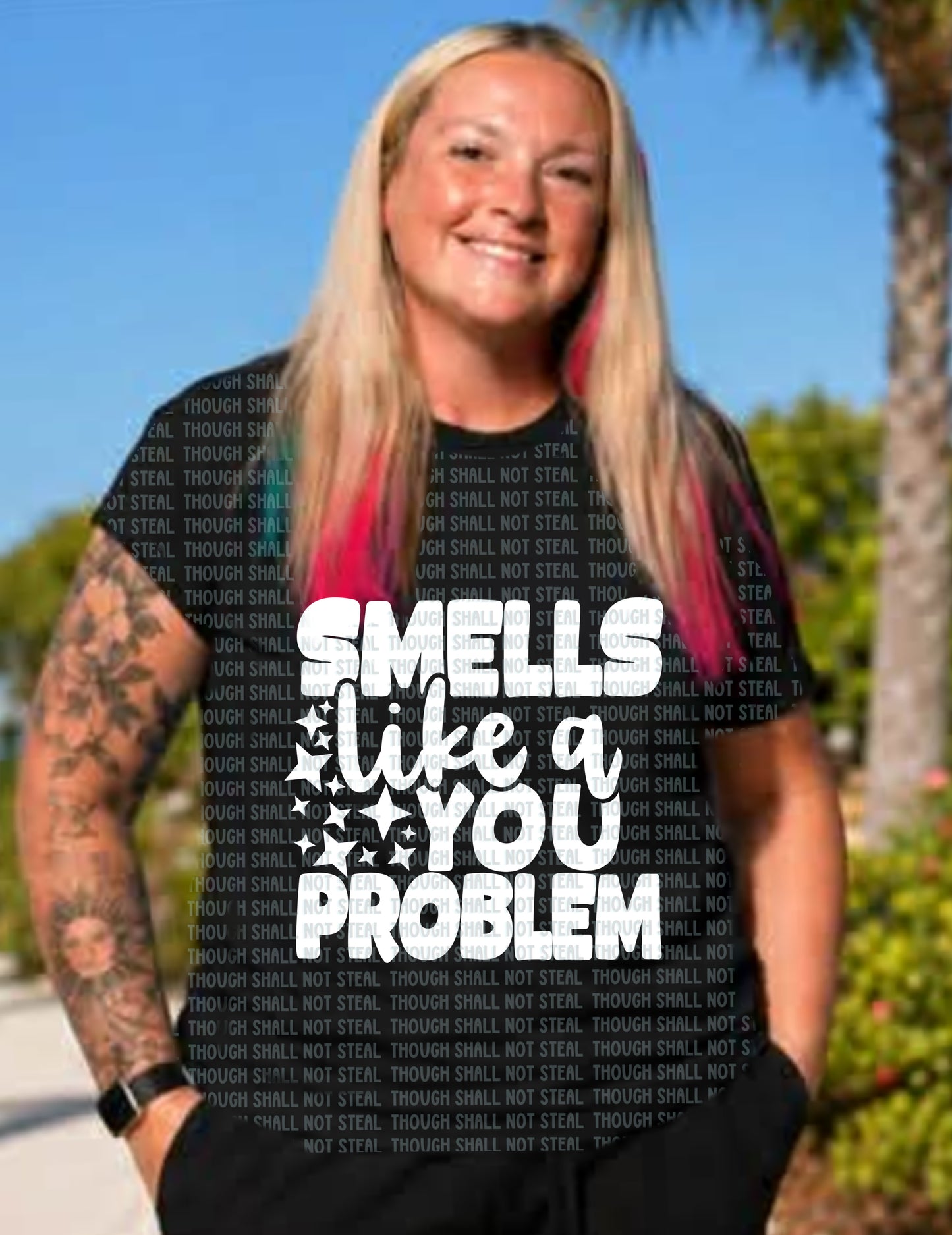 L-363 Smells like a you problem tee