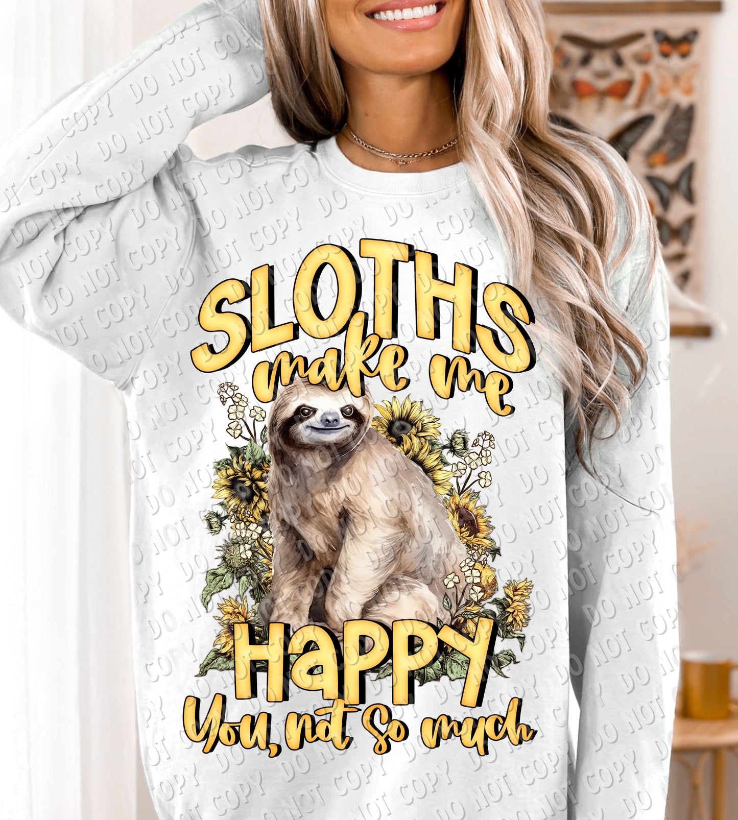 L-55 SLOTHS MAKE ME HAPPY YOU NOT SO MUCH Completed Tee