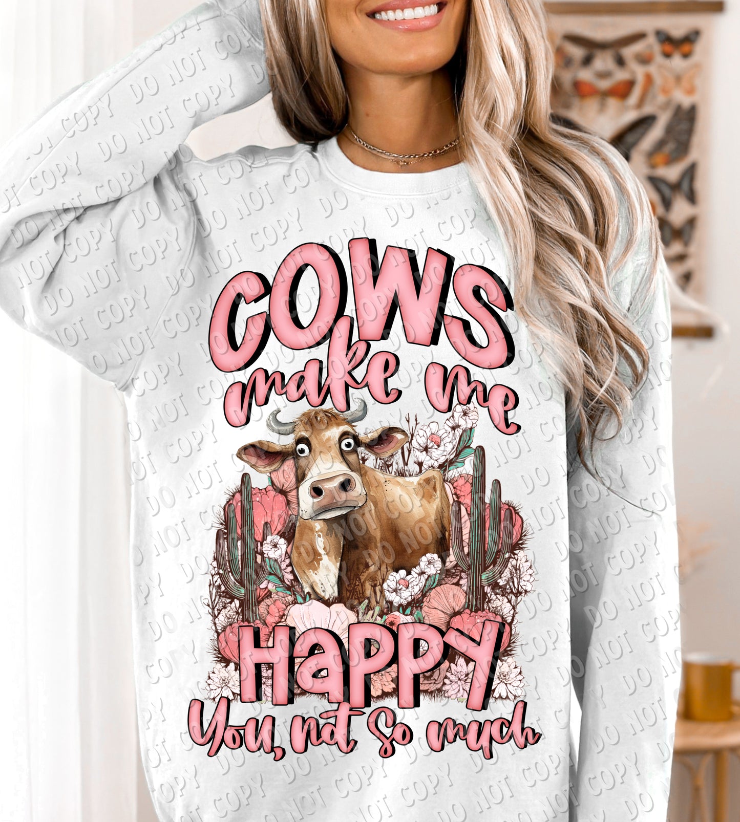 L-56 COWS MAKE ME HAPPY YOU NOT SO MUCH Completed Tee