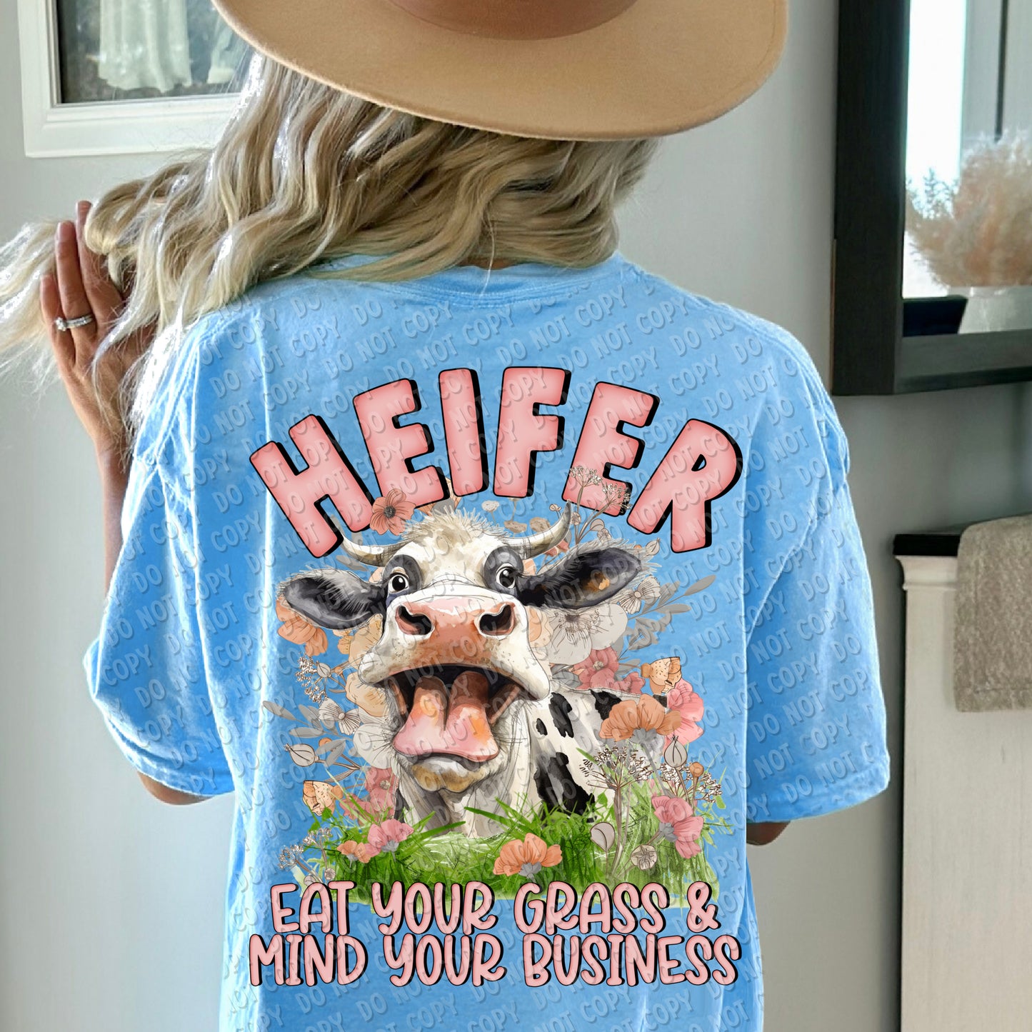 L-61 Heifer eat your grass and mind your business Completed Tee