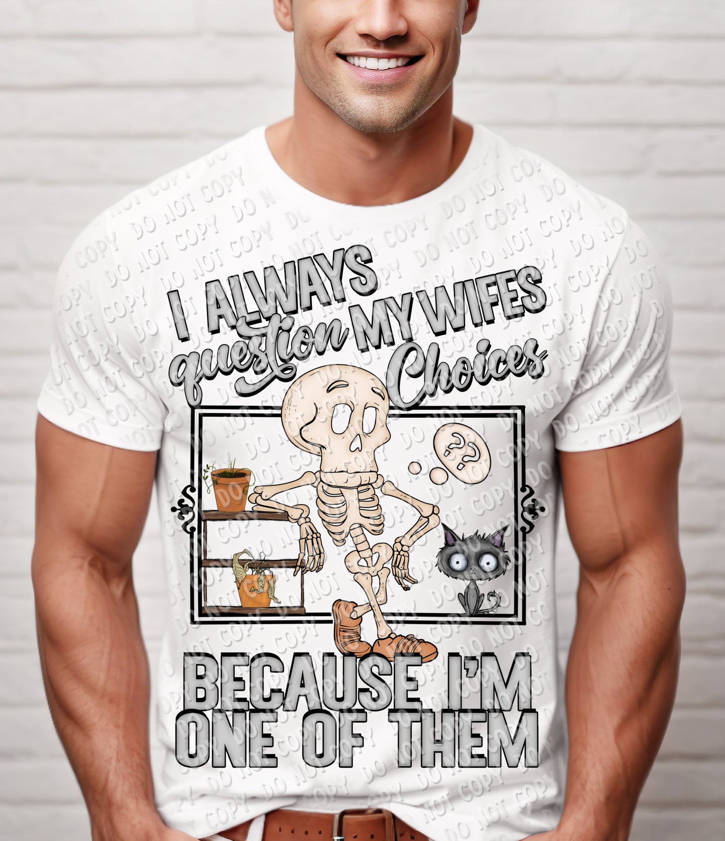 L-66 I always question my wife's choices - Colored Tee