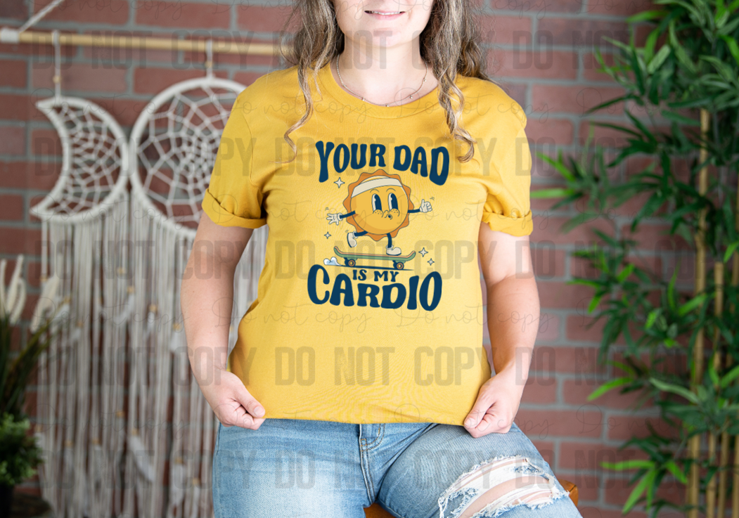 L-76 Your Dad Is My Cardio Completed Tee