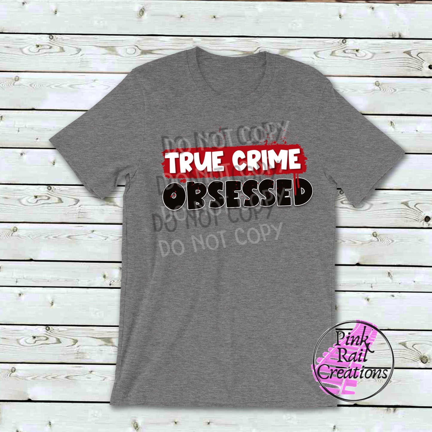 M-05 true crime obsessed Completed Tee