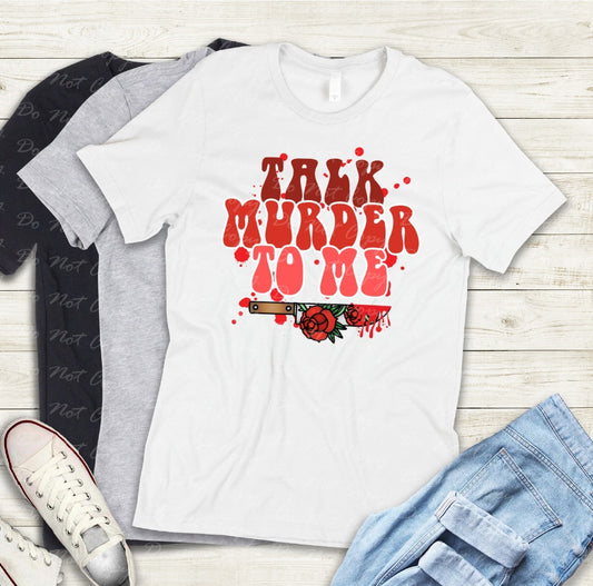 M-06 Talk murder to me Tee