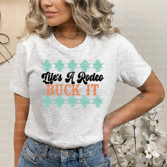 N-04 life's a rodeo buck it Tee