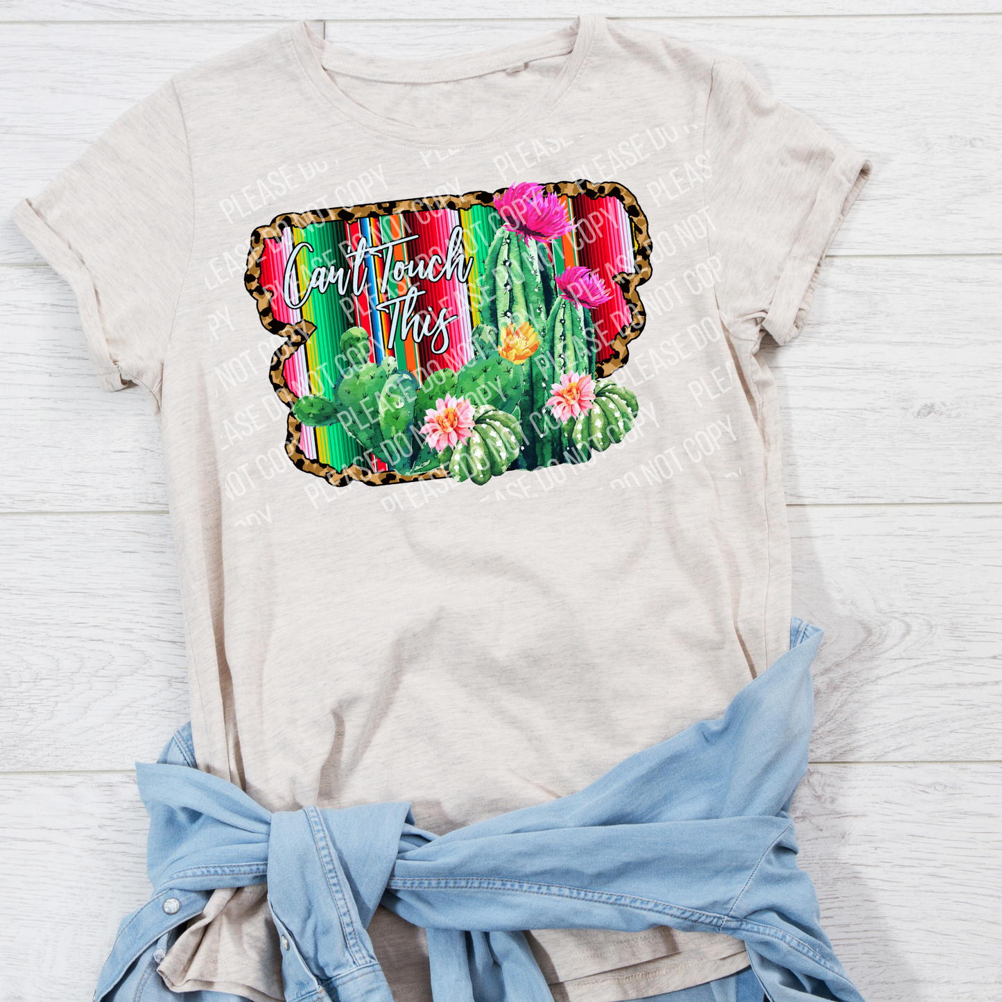 N-06 can't touch this serape cacti Tee