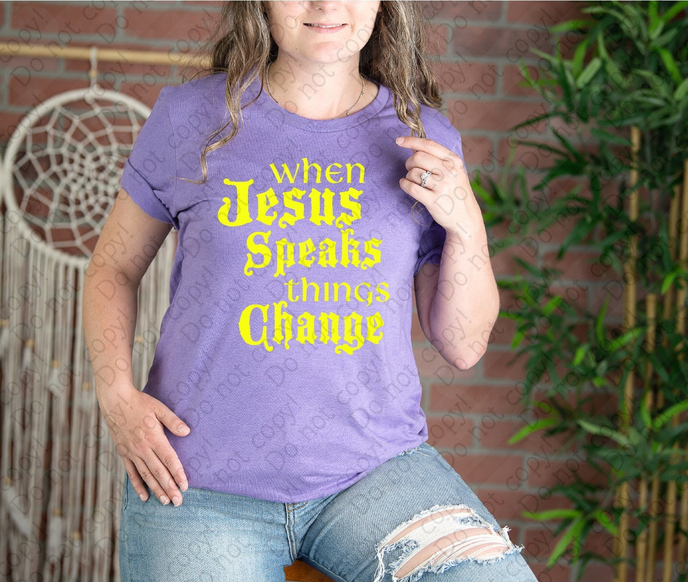O-106 When Jesus Speaks Things Change tee
