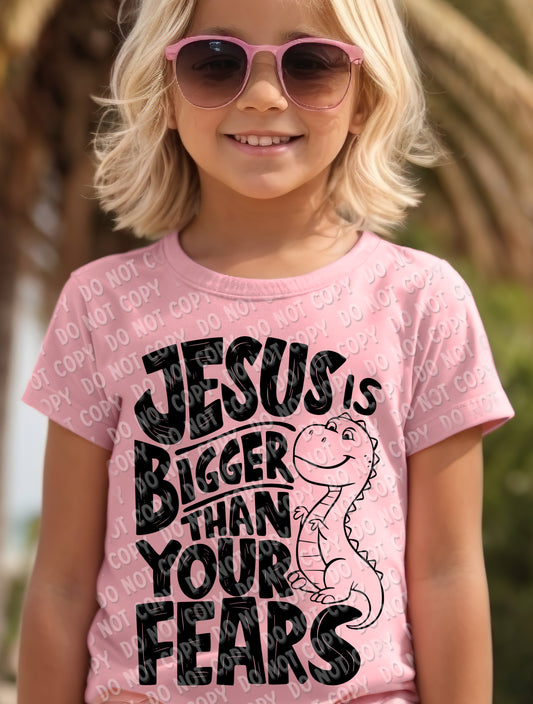 O-46 Jesus is Bigger than your fears - Black completed tee