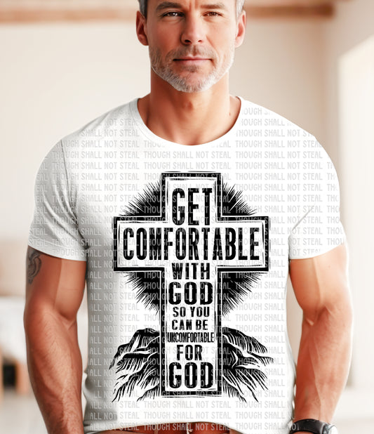 O-59 Get Comfortable with God tee