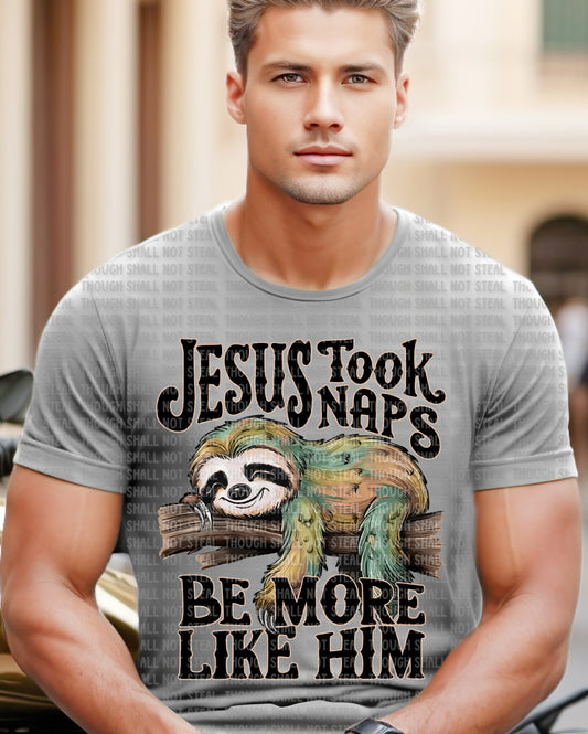 O-65 Jesus Took Naps, Be More Like Him tee