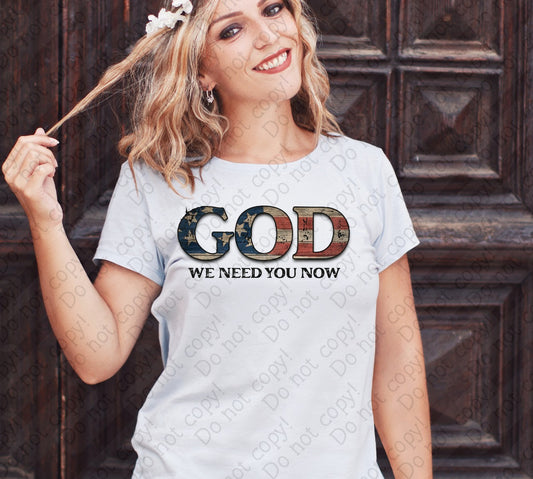 O-97 God We Need You Now Red White and Blue tee