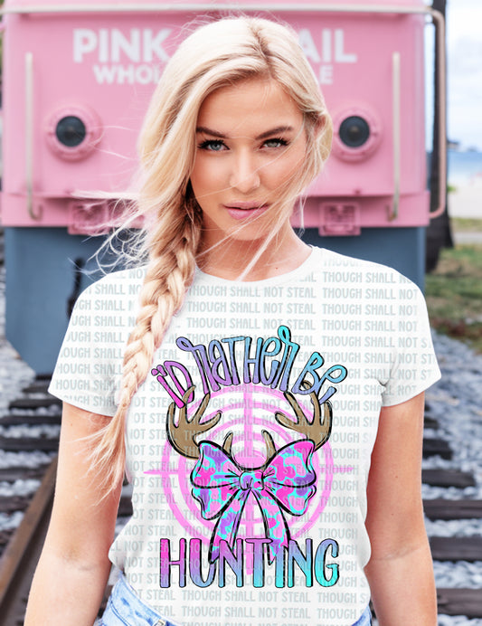 T-48 A Feminine - I_d Rather be Hunting tee